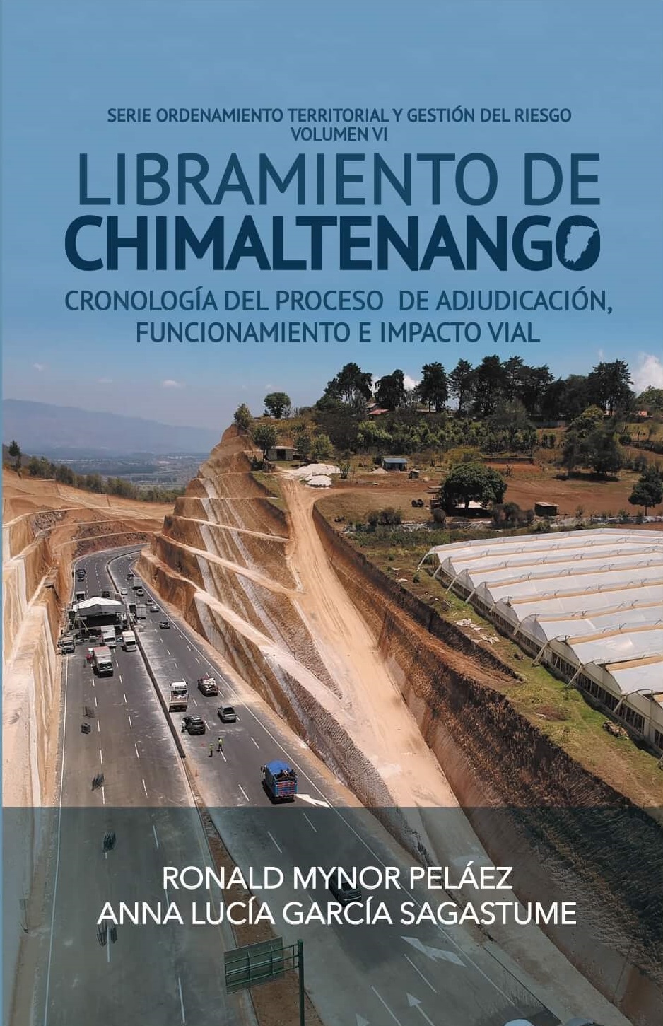 Libramiento de Chimaltenago: Cronológia del proceso de adjudicación funcionamiento e impacto vial