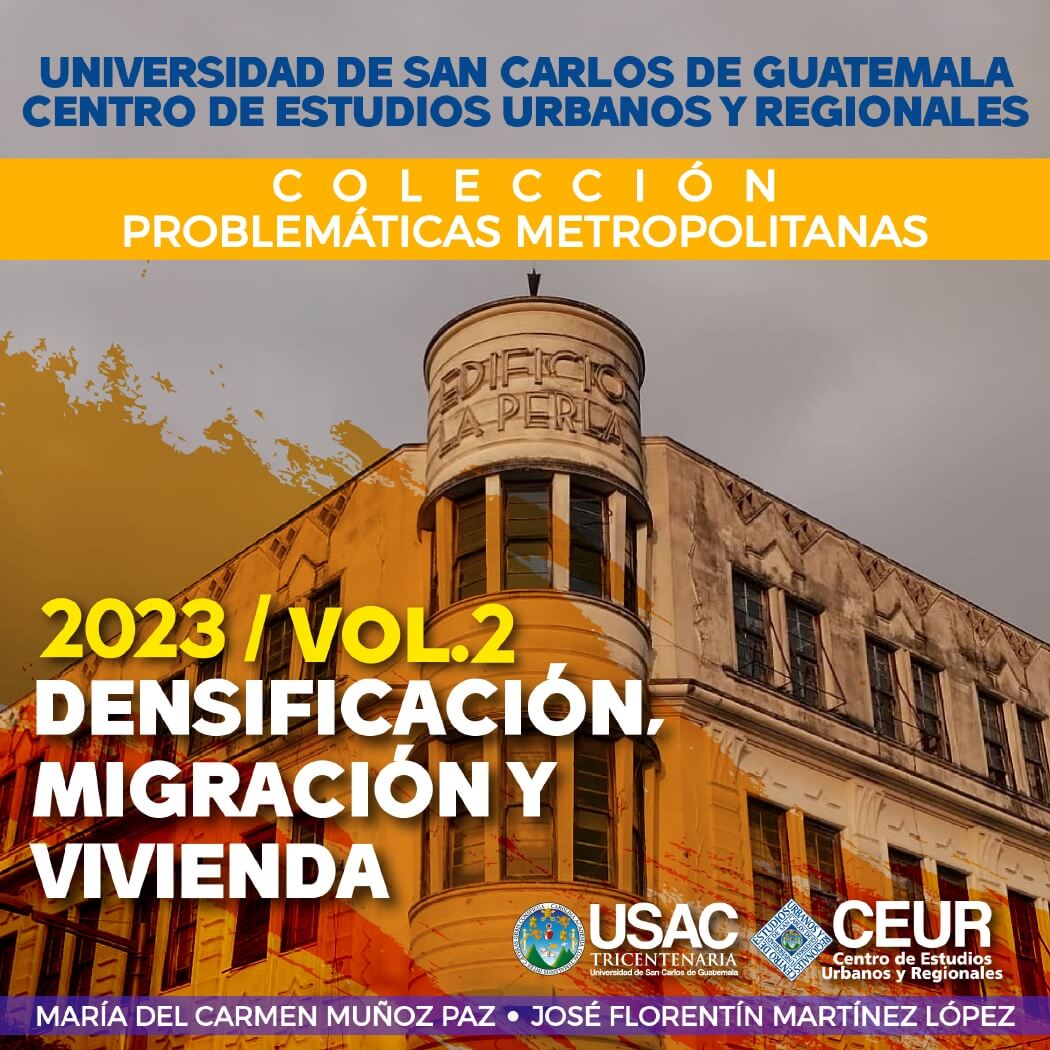 Colección: Problemáticas Metropolitanas, Volúmen 2. Densificación, Migración y Vivienda #CEUR