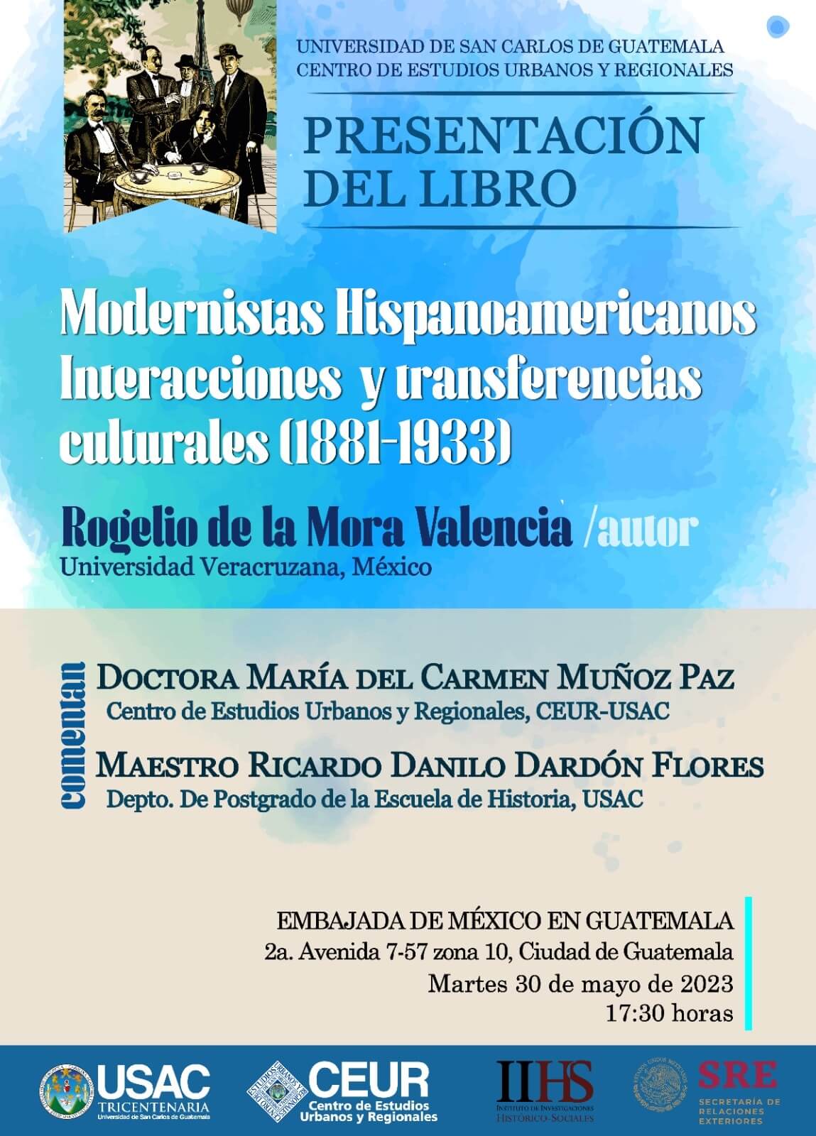Presentación del libro:Modernistas Hispanoamericanos, interacciones y transferencias culturales 1881-1933  30/mayo/2023