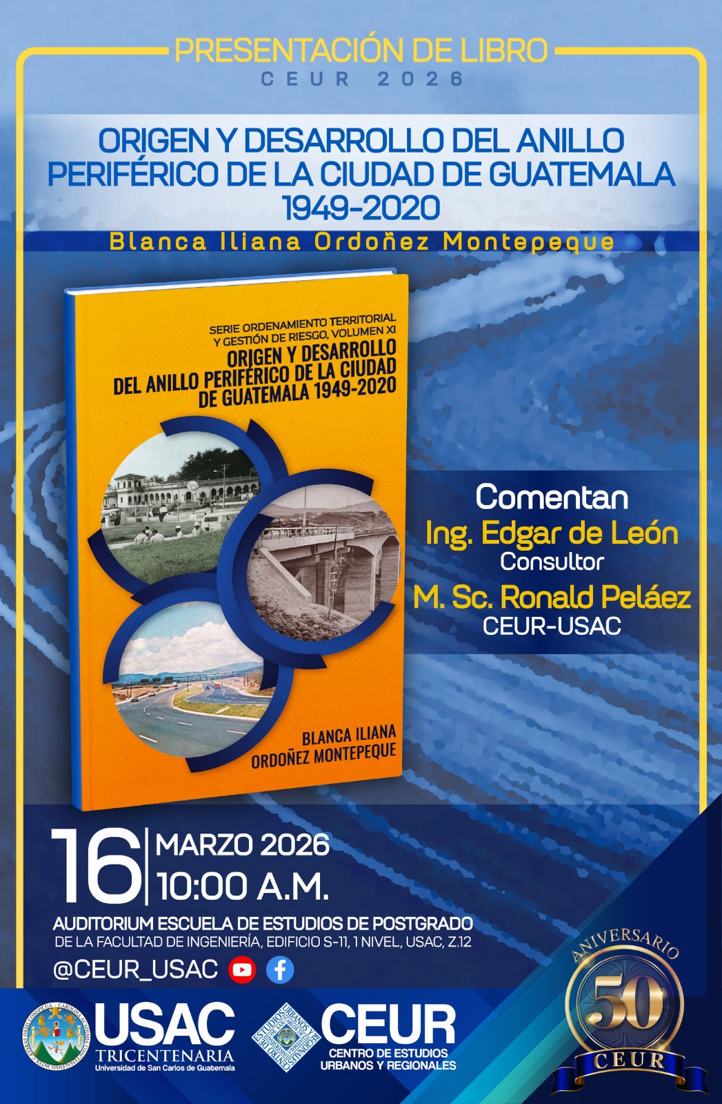 Presentación del libro: Origen y desarrollo del Anillo Periférico de la Ciudad de Guatemala 1949-2020