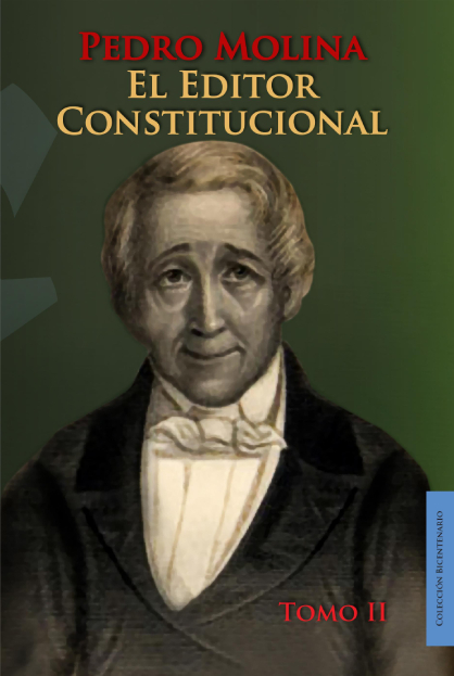 Perdro Molina, El Editor Constitucional, Tomo II