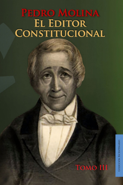 Perdro Molina, El Editor Constitucional, Tomo III