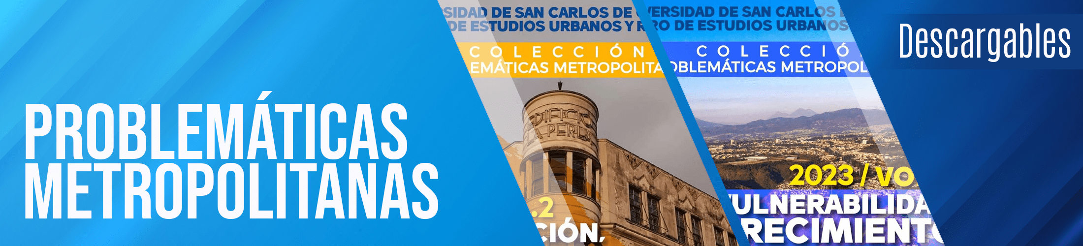 Colección: Problemáticas Metropolitanas, Descargables